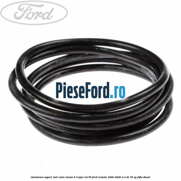 Garnitura suport inel cutie viteza 5 trepte MT75 Ford Transit 2000-2006 2.4 DI 75 cp F4FA diesel