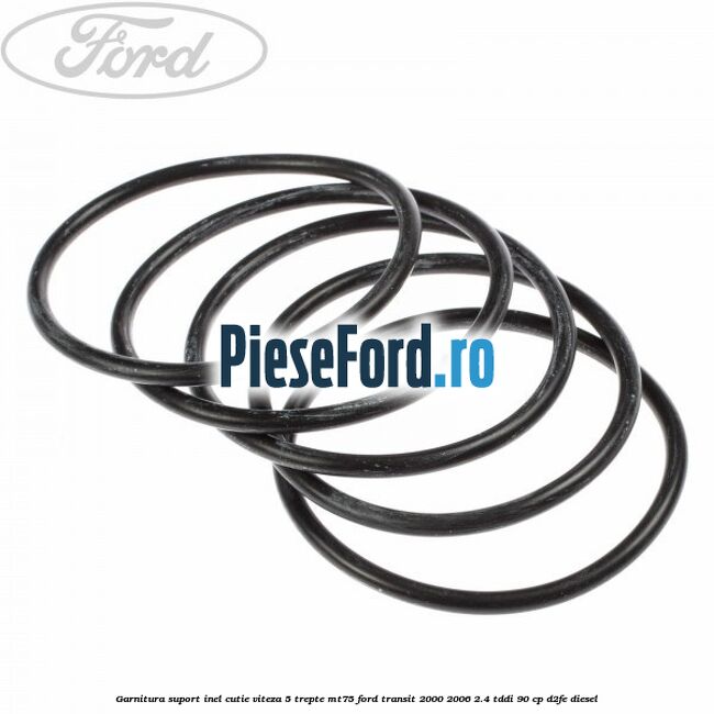 Garnitura suport inel cutie viteza 5 trepte MT75 Ford Transit 2000-2006 2.4 TDdi 90 cp D2FE diesel
