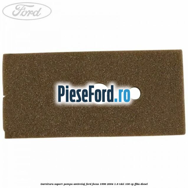 Garnitura suport pompa ambreiaj Ford Focus 1998-2004 1.8 TDCi 100 cp FFDA diesel