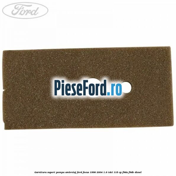 Garnitura suport pompa ambreiaj Ford Focus 1998-2004 1.8 TDCi 115 cp Garnitura suport pompa ambreiaj Ford Focus 1998-2004 1.8 TDCi 115 cp F9DA, F9DB diesel