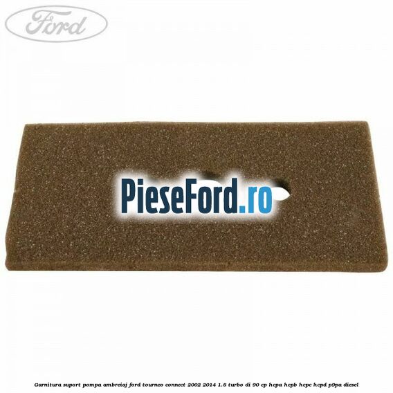 Garnitura suport pompa ambreiaj Ford Tourneo Connect 2002-2014 1.8 Turbo Di 90 cp Garnitura suport pompa ambreiaj Ford Tourneo Connect 2002-2014 1.8 Turbo Di 90 cp HCPA, HCPB, HCPC, HCPD, P9PA diesel