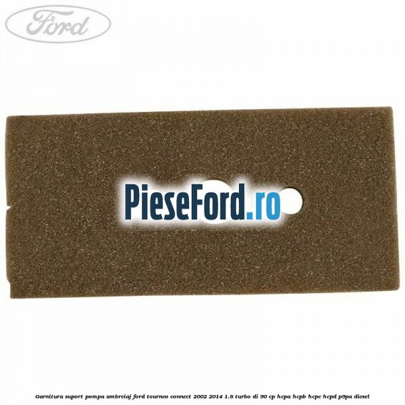 Garnitura suport pompa ambreiaj Ford Tourneo Connect 2002-2014 1.8 Turbo Di 90 cp Garnitura suport pompa ambreiaj Ford Tourneo Connect 2002-2014 1.8 Turbo Di 90 cp HCPA, HCPB, HCPC, HCPD, P9PA diesel