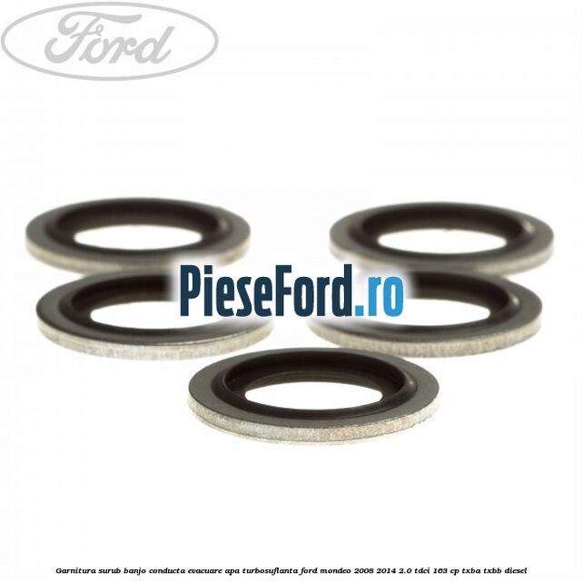 Garnitura surub banjo conducta evacuare apa turbosuflanta Ford Mondeo 2008-2014 2.0 TDCi 163 cp Garnitura surub banjo conducta evacuare apa turbosuflanta Ford Mondeo 2008-2014 2.0 TDCi 163 cp TXBA, TXBB diesel