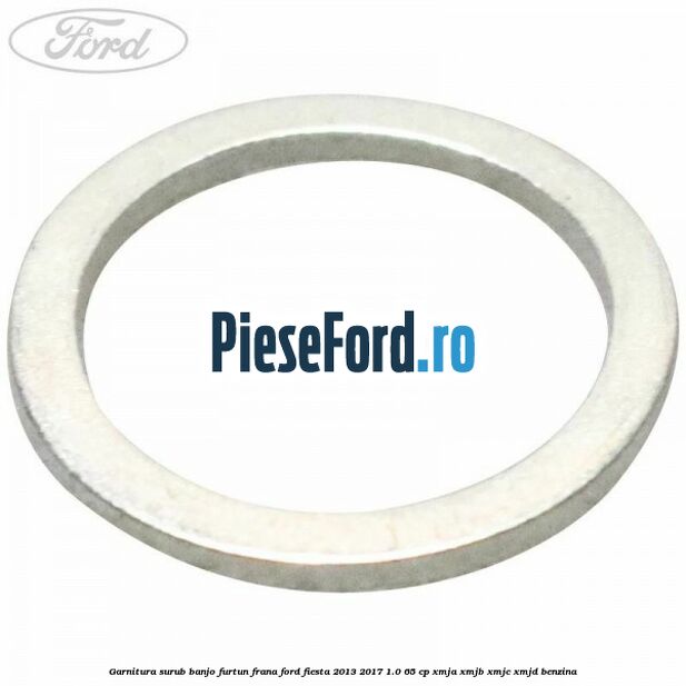 Garnitura surub banjo furtun frana Ford Fiesta 2013-2017 1.0 65 cp XMJA, XMJB, XMJC, XMJD benzina