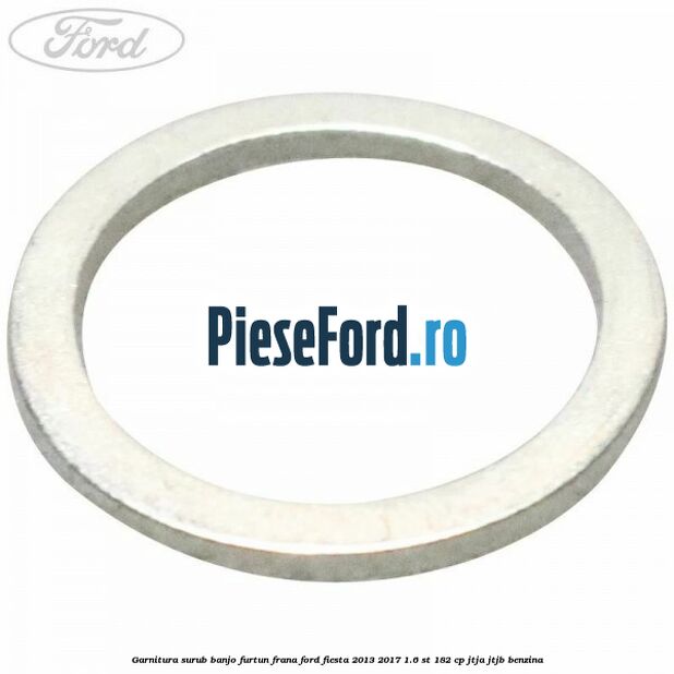 Garnitura surub banjo furtun frana Ford Fiesta 2013-2017 1.6 ST 182 cp JTJA, JTJB benzina