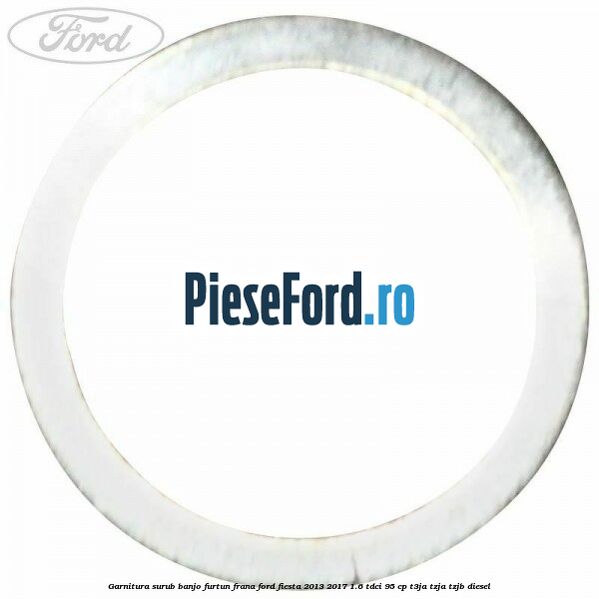 Garnitura surub banjo furtun frana Ford Fiesta 2013-2017 1.6 TDCi 95 cp T3JA, TZJA, TZJB diesel