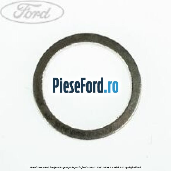 Garnitura surub banjo M12 pompa injectie Ford Transit 2000-2006 2.4 TDdi 120 cp D4FA diesel