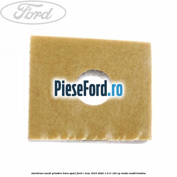 Garnitura surub prindere bara spate Ford C-Max 2016-2020 1.6 Ti 120 cp MUDA, MUDD benzina