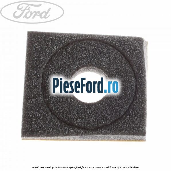 Garnitura surub prindere bara spate Ford Focus 2011-2014 1.6 TDCi 115 cp T1DA, T1DB diesel