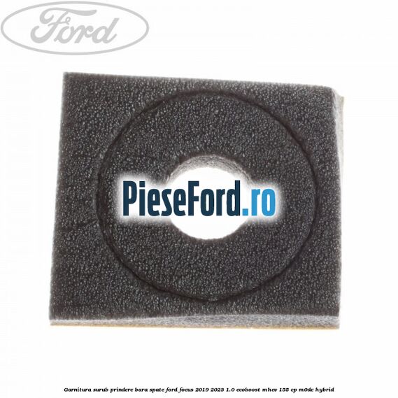 Garnitura surub prindere bara spate Ford Focus 2019-2023 1.0 EcoBoost mHEV 155 cp Garnitura surub prindere bara spate Ford Focus 2019-2023 1.0 EcoBoost mHEV 155 cp M0DC Hybrid