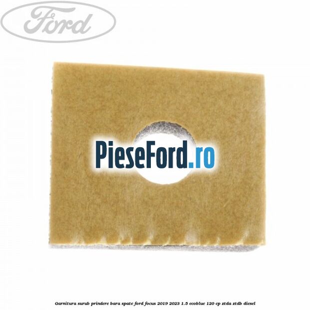 Garnitura surub prindere bara spate Ford Focus 2019-2023 1.5 EcoBlue 120 cp ZTDA, ZTDB diesel