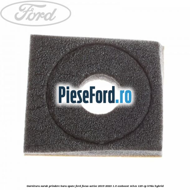 Garnitura surub prindere bara spate Ford Focus Active 2019-2023 1.0 EcoBoost mHEV 125 cp B7DA Hybrid