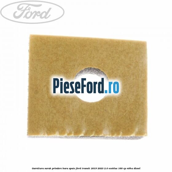 Garnitura surub prindere bara spate Ford Transit 2019-2023 2.0 EcoBlue 160 cp Garnitura surub prindere bara spate Ford Transit 2019-2023 2.0 EcoBlue 160 cp N0HA diesel