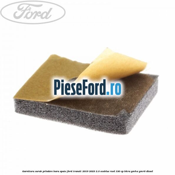 Garnitura surub prindere bara spate Ford Transit 2019-2023 2.0 EcoBlue RWD 130 cp Garnitura surub prindere bara spate Ford Transit 2019-2023 2.0 EcoBlue RWD 130 cp BKRA, YMHA, YMR6 diesel