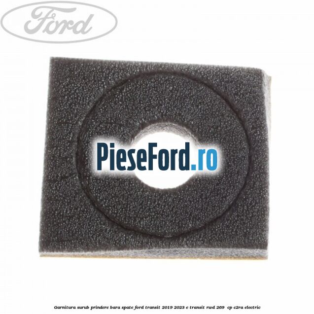 Garnitura surub prindere bara spate Ford Transit 2019-2023 E-TRANSIT RWD 269  cp C2RA electric