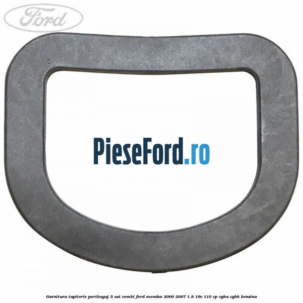 Garnitura tapiterie portbagaj 5 usi combi Ford Mondeo 2000-2007 1.8 16V 110 cp CGBA, CGBB benzina