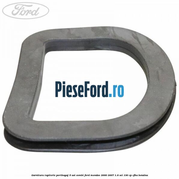 Garnitura tapiterie portbagaj 5 usi combi Ford Mondeo 2000-2007 1.8 SCi 130 cp CFBA benzina