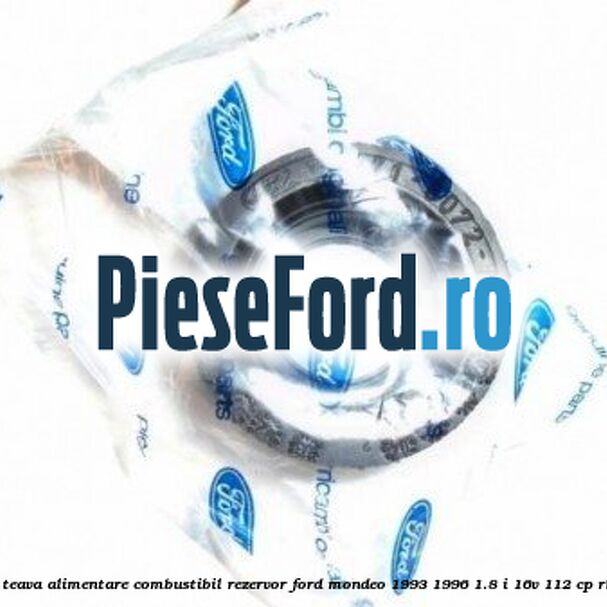 Garnitura teava alimentare combustibil rezervor Ford Mondeo 1993-1996 1.8 i 16V 112 cp RKB benzina