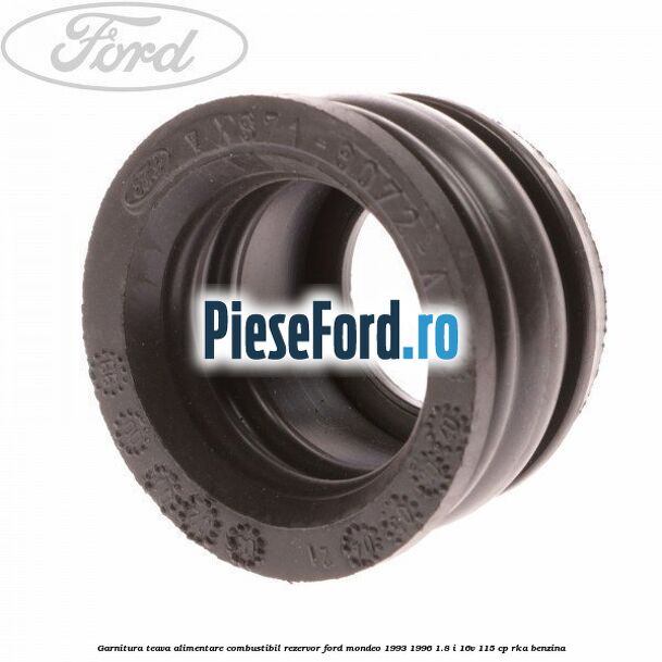 Garnitura teava alimentare combustibil rezervor Ford Mondeo 1993-1996 1.8 i 16V 115 cp RKA benzina