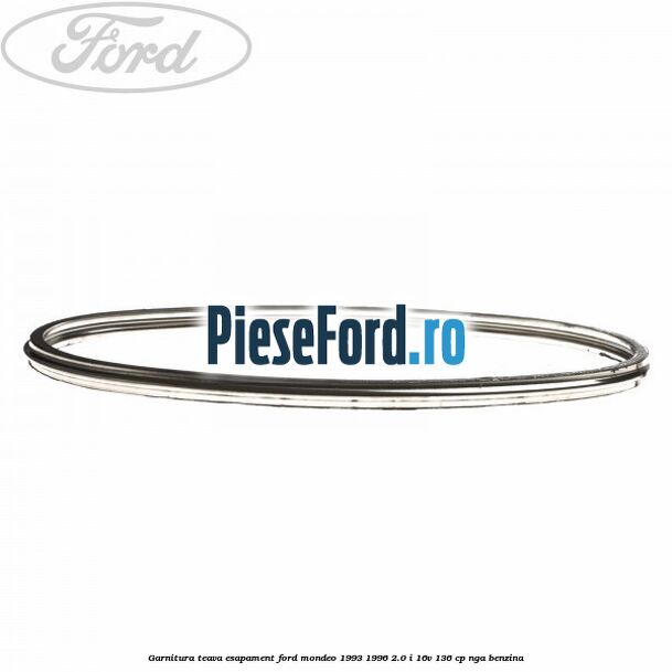 Garnitura teava esapament Ford Mondeo 1993-1996 2.0 i 16V 136 cp NGA benzina