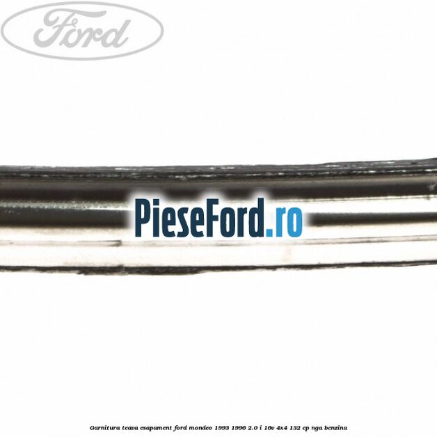 Garnitura teava esapament Ford Mondeo 1993-1996 2.0 i 16V 4x4 132 cp NGA benzina