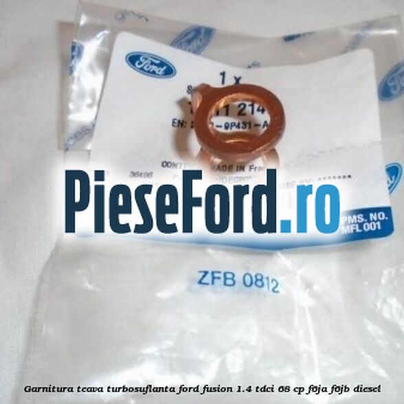 Garnitura teava turbosuflanta Ford Fusion 1.4 TDCi 68 cp F6JA, F6JB diesel