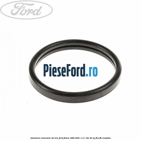 Garnitura, termostat 48 mm Ford Fiesta 1996-2001 1.4 i 16V 90 cp FHA, FHE benzina