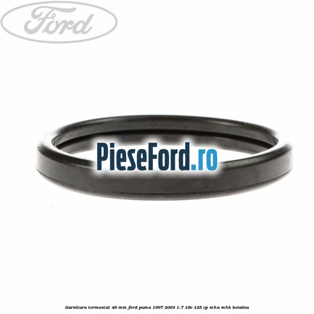 Garnitura, termostat 48 mm Ford Puma 1997-2003 1.7 16V 125 cp MHA, MHB benzina
