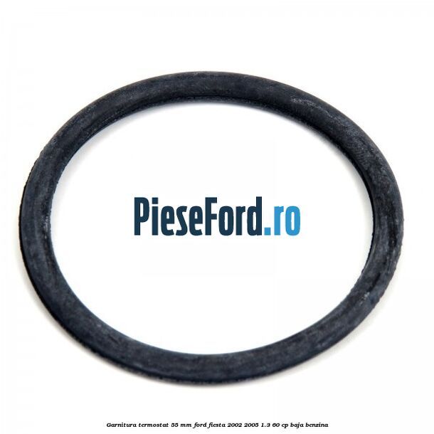 Garnitura termostat 55 mm Ford Fiesta 2002-2005 1.3 60 cp BAJA benzina