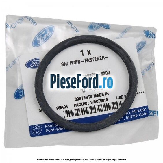 Garnitura termostat 55 mm Ford Fiesta 2002-2005 1.3 69 cp A9JA, A9JB benzina
