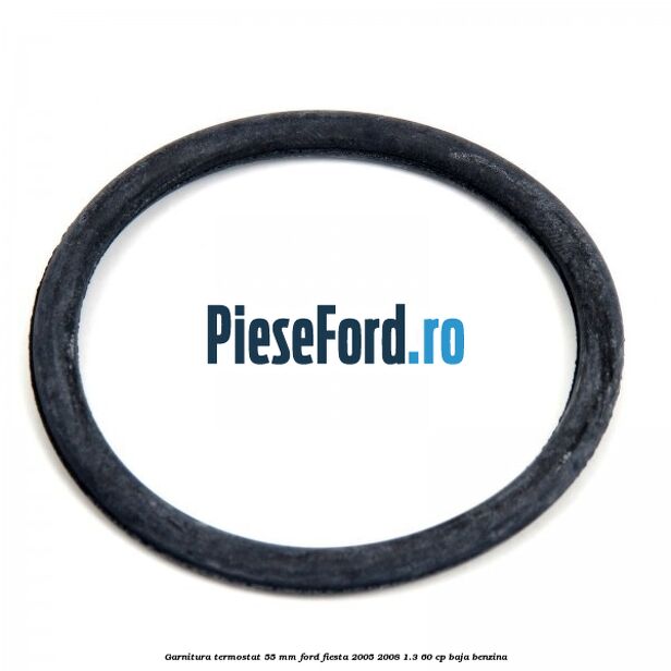 Garnitura termostat 55 mm Ford Fiesta 2005-2008 1.3 60 cp BAJA benzina