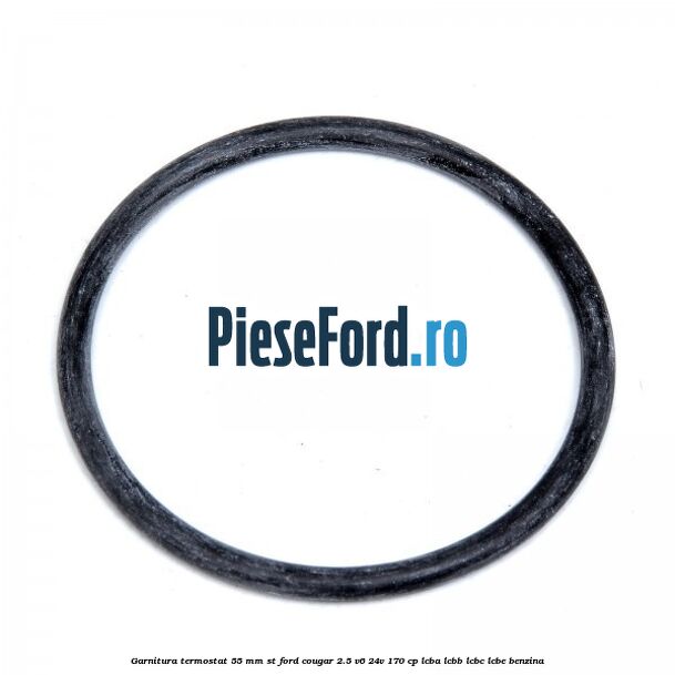 Garnitura termostat 55 mm ST Ford Cougar 2.5 V6 24V 170 cp