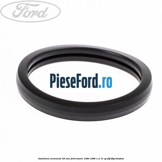 Garnitura termostat 56 mm Ford Escort 1990-1995 1.4 71 cp F6F, F6G benzina