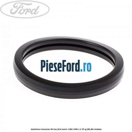 Garnitura termostat 56 mm Ford Escort 1990-1995 1.4 75 cp