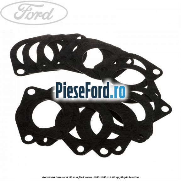 Garnitura termostat 90 mm Ford Escort 1990-1995 1.3 60 cp J4B, J6A benzina