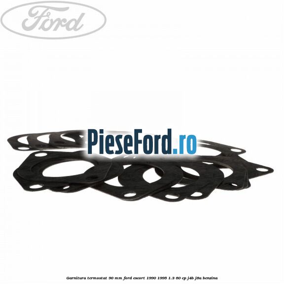 Garnitura termostat 90 mm Ford Escort 1990-1995 1.3 60 cp J4B, J6A benzina