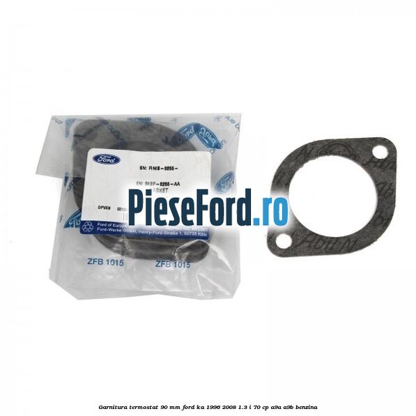Garnitura termostat 90 mm Ford Ka 1996-2008 1.3 i 70 cp Garnitura termostat 90 mm Ford Ka 1996-2008 1.3 i 70 cp A9A, A9B benzina