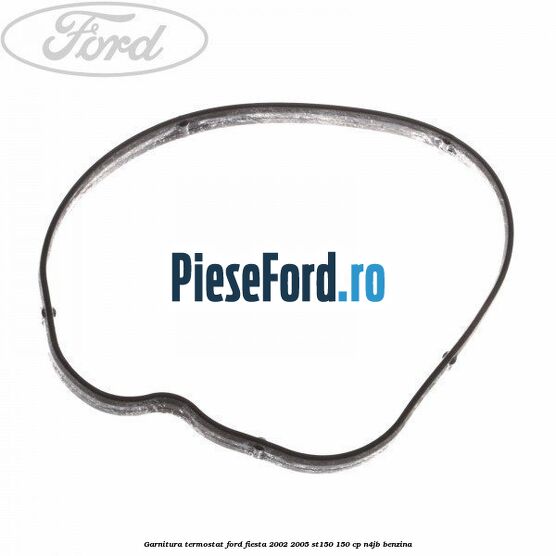 Garnitura termostat Ford Fiesta 2002-2005 ST150 150 cp
