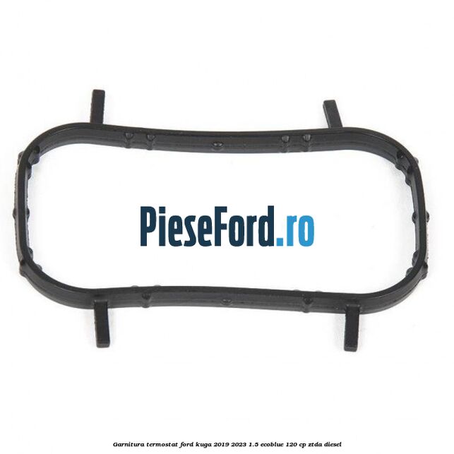 Garnitura termostat Ford Kuga 2019-2023 1.5 EcoBlue 120 cp ZTDA diesel
