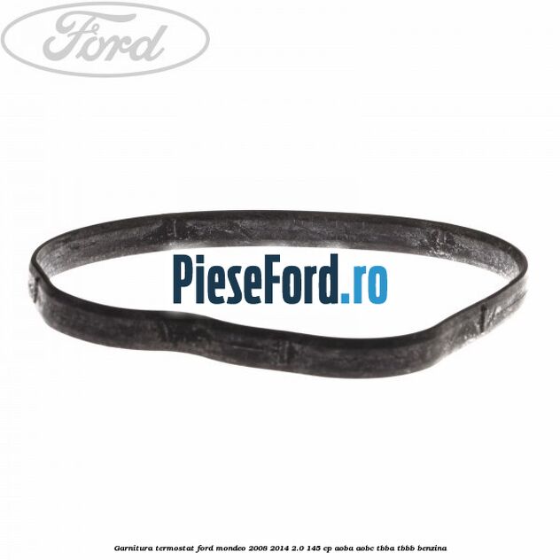 Garnitura termostat Ford Mondeo 2008-2014 2.0 145 cp Garnitura termostat Ford Mondeo 2008-2014 2.0 145 cp AOBA, AOBC, TBBA, TBBB benzina