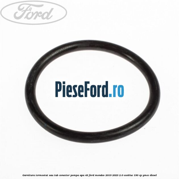 Garnitura termostat sau tub conector pompa apa 43 Ford Mondeo 2019-2023 2.0 EcoBlue 190 cp