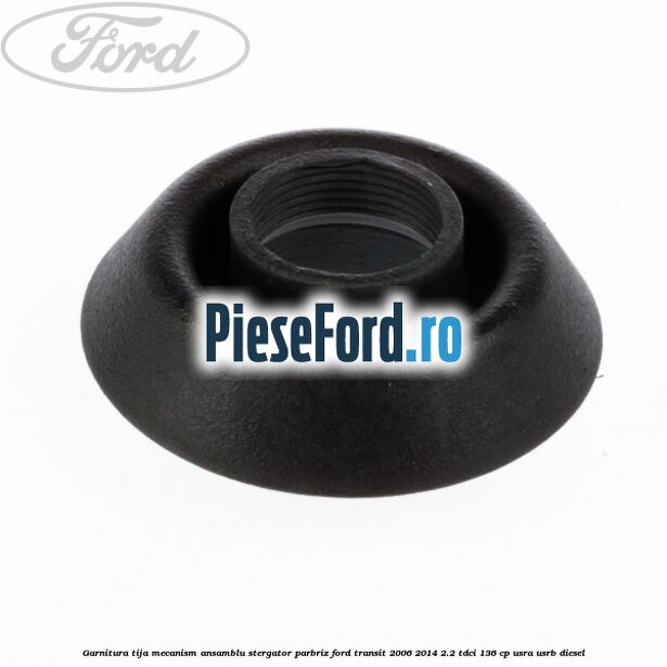 Garnitura tija mecanism ansamblu stergator parbriz Ford Transit 2006-2014 2.2 TDCi 136 cp Garnitura tija mecanism ansamblu stergator parbriz Ford Transit 2006-2014 2.2 TDCi 136 cp USRA, USRB diesel