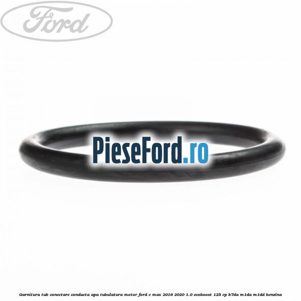 Garnitura tub conectare conducta apa tubulatura motor Ford C-Max 2016-2020 1.0 EcoBoost 125 cp Garnitura tub conectare conducta apa tubulatura motor Ford C-Max 2016-2020 1.0 EcoBoost 125 cp B7DA, M1DA, M1DD benzina