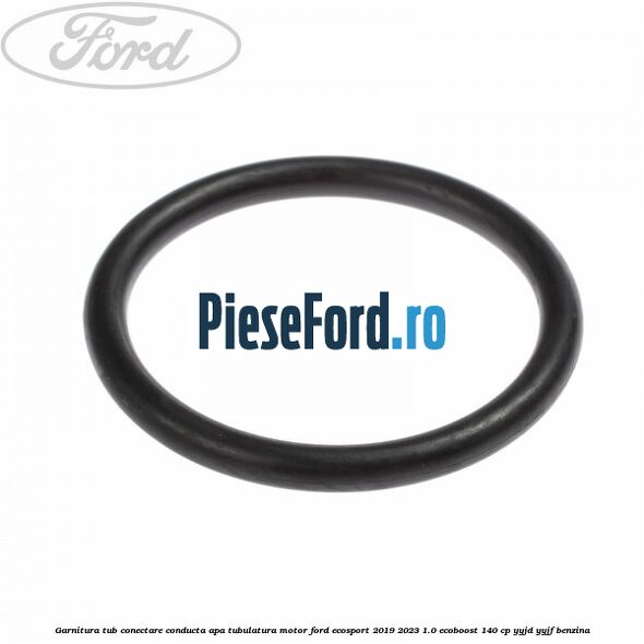 Garnitura tub conectare conducta apa tubulatura motor Ford EcoSport 2019-2023 1.0 EcoBoost 140 cp Garnitura tub conectare conducta apa tubulatura motor Ford EcoSport 2019-2023 1.0 EcoBoost 140 cp YYJD, YYJF benzina