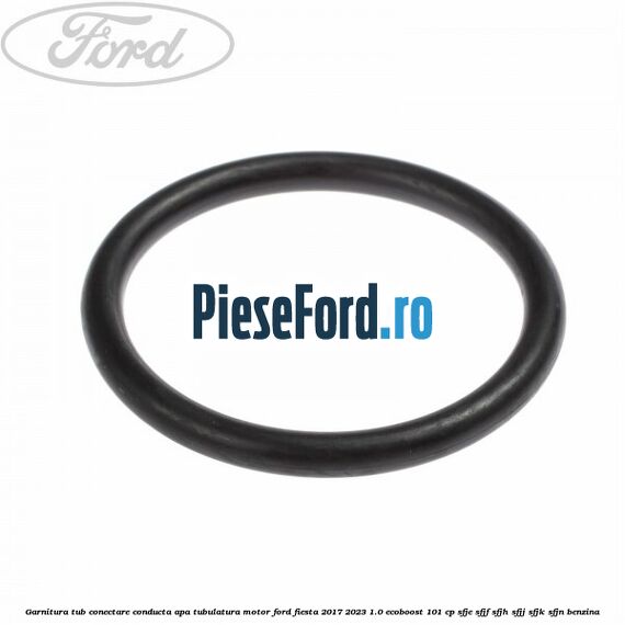 Garnitura tub conectare conducta apa tubulatura motor Ford Fiesta 2017-2023 1.0 EcoBoost 101 cp SFJE, SFJF, SFJH, SFJJ, SFJK, SFJN benzina