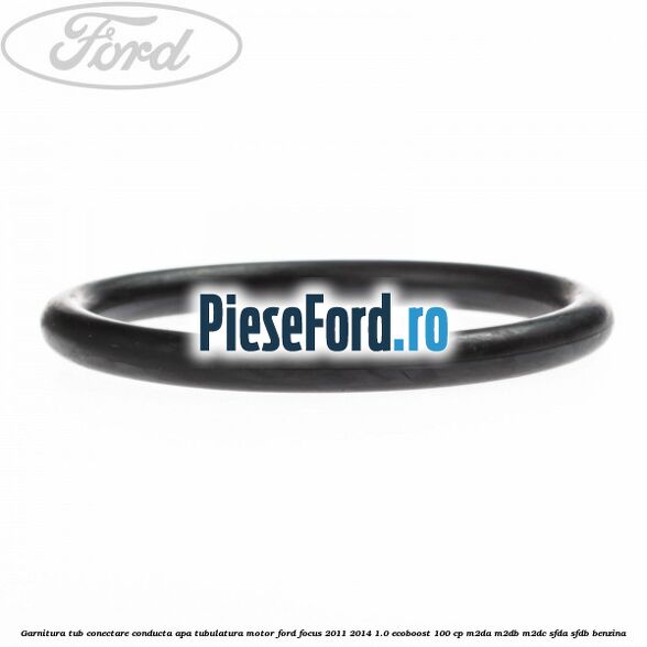 Garnitura tub conectare conducta apa tubulatura motor Ford Focus 2011-2014 1.0 EcoBoost 100 cp M2DA, M2DB, M2DC, SFDA, SFDB benzina