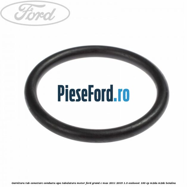 Garnitura tub conectare conducta apa tubulatura motor Ford Grand C-Max 2011-2015 1.0 EcoBoost 100 cp M2DA, M2DC benzina