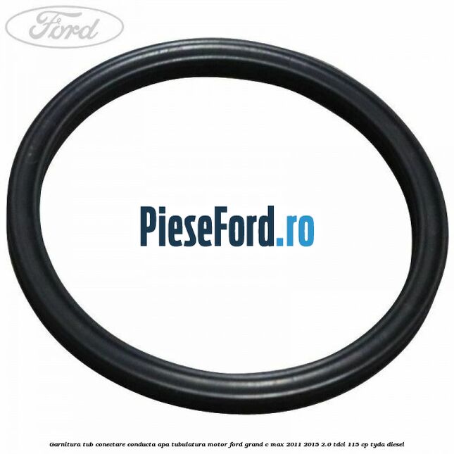 Garnitura, tub conectare conducta apa tubulatura motor Ford Grand C-Max 2011-2015 2.0 TDCi 115 cp TYDA diesel