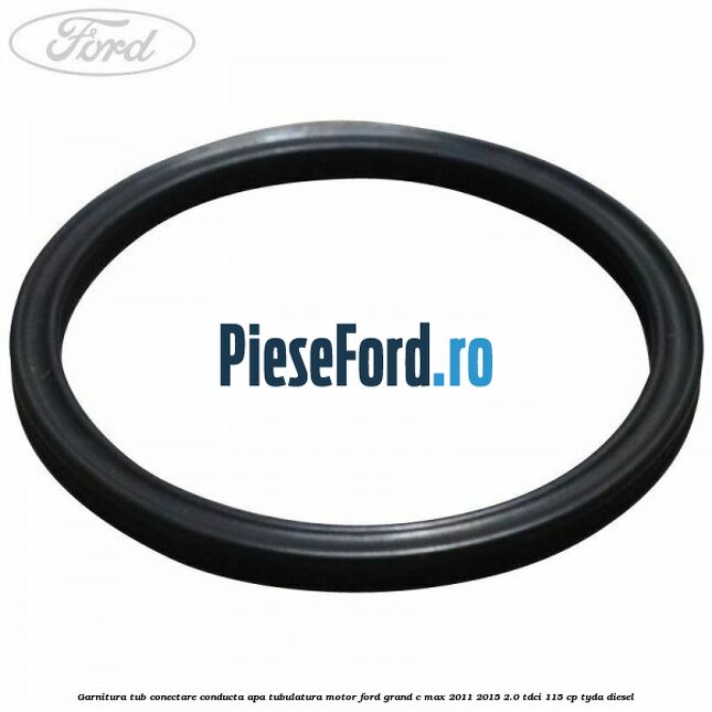 Garnitura, tub conectare conducta apa tubulatura motor Ford Grand C-Max 2011-2015 2.0 TDCi 115 cp TYDA diesel