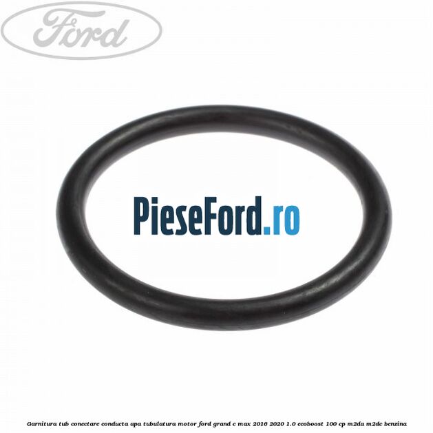 Garnitura tub conectare conducta apa tubulatura motor Ford Grand C-Max 2016-2020 1.0 EcoBoost 100 cp M2DA, M2DC benzina